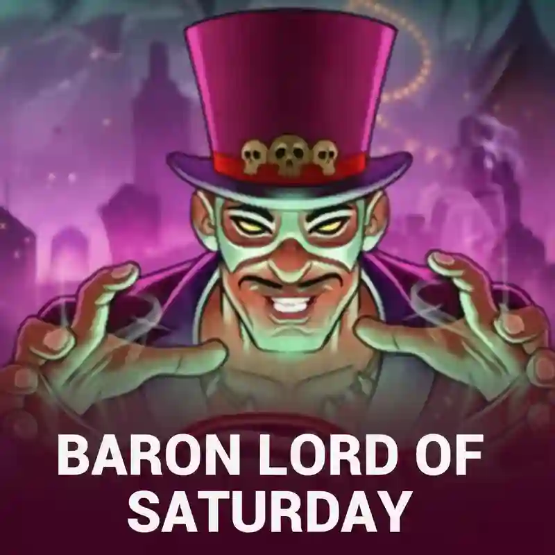 Baron_ Lord of Saturday